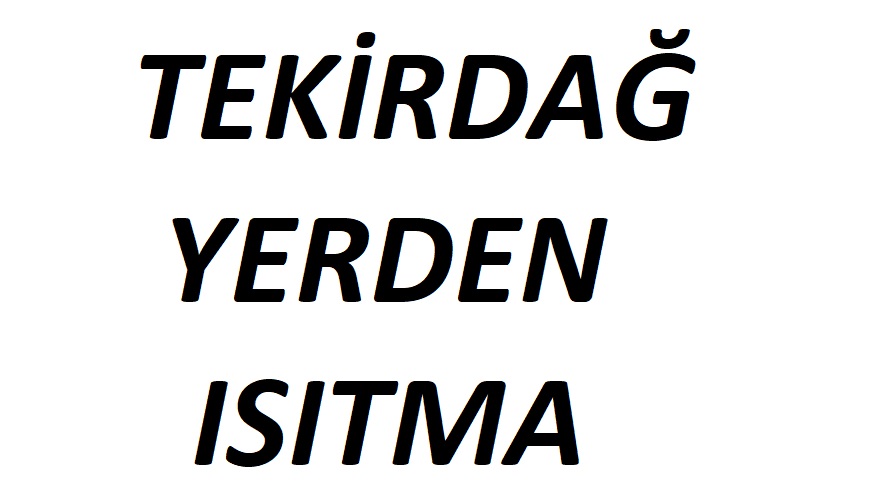 Tekirdağ Yerden Isıtma Sistemleri